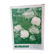 Mały poradnik wielkiego ogrodnika. Ogr. Willemsee.
