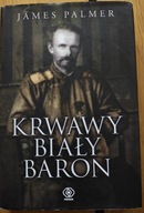 Krwawy Biały Baron James Palmer