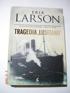 Tragedia Lusitanii. Erik Larson