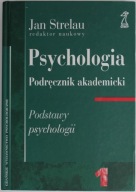 Psychologia Tom 1 Podstawy psychologii Jan Strelau