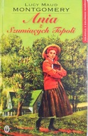 Ania z Szumiących Topoli Lucy Maud Montgomery
