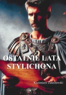 Ostatnie lata Stylichona ; jak nowa