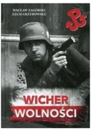 Wicher wolności Lech Grzybowski, Wacław Zagórski Powstanie Twarda okładka