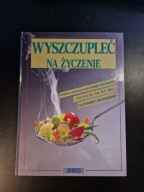 Wyszczupleć na życzenie S Carlsson, H Wirths
