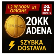Lineage 2 L2 Reborn Origins x1 | 20KK Adena 20 Milionów | Szybko + Bonus