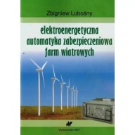 Elektroenergetyczna automatyka zabezpieczeniowa farm wiatrowych Zbigniew