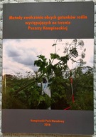 Metody zwalczania obcych gatunków roślin występujących na terenie Puszczy