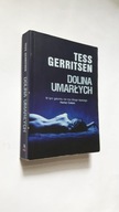 DOLINA UMARLYCH - Tess Gerritsen