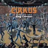 KING CRIMSON Cirkus The Young Person's Guide Live 2CD