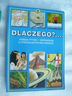 DLACZEGO? KSIĘGA PYTAŃ I ODPOWIEDZI...