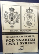 Pod znakiem LWA i SYRENY, Stanisław PEMPEL [OW RYTM (II obieg) 1989]