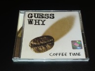Guess Why - Coffee Time - CD