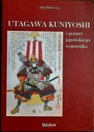 Utagawa Kuniyoshi i portret japońskiego wojownika Olga Mądrowska