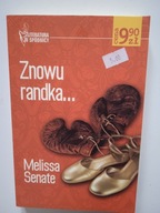 "Znowu randka" Melissa Senate