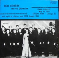 Bob Crosby And His Orchestra – Swing Concert