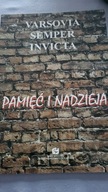 Pamięć i nadzieja Varsovia Semper Invicta