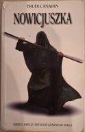 Nowicjuszka CANAVAN Trudi Księga druga trylogii Czarnego Maga