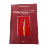 Jurij A.Miller-Europejski oręż paradny XIXw. 1991r