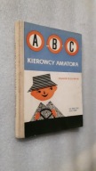 ABC KIEROWCY AMATORA - Wieckowski (1967) ... DB+