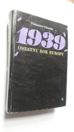 1939 OSTATNI ROK EUROPY - Kowalski (1989) ... DB+