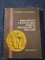A. Wałkówski Dokumenty i kancelaria księcia Bolesława II Rogatki