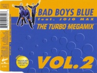 Bad Boys Blue Feat. Jojo Max – The Turbo Megamix Vol. 2 Singiel