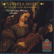 Vihuela Music of the Spanish Renaissance - Ch. Wilson - Virgin Veritas