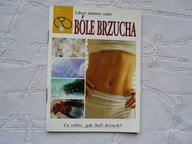 BÓLE BRZUCHA LEKARZ DOMOWY RADZI