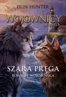 Szara Pręga. Powrót wojownika Erin Hunter