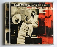 David Murray Latin Big Band Now is Another Time CD