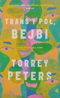 Trans i pół, bejbi Torrey Peters