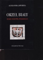 Orzeł Biały. Herb państwa polskiego ; jak nowa