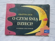 O CZYM ŚNIĄ DZIECI SERIA ODKRYWAM CZYTANIE