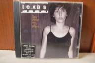 Texas Say What You Want CD