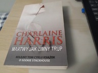 Martwy jak zimny trup Charlaine Harris