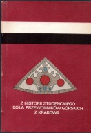 Z historii Studenckiego Koła Przewodników Górskich z Krakowa
