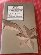 W.WHARTON W KSIĘŻYCOWĄ JASNĄ NOC