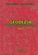 Geodezja w gospodarce nieruchomościami tom 1 Andrzej Jagielski