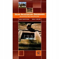 Szlak Architektury Drewnianej Województwo małopolskie Mapa
