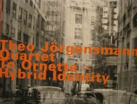 Theo Jorgensmann Quartet - To Ornette - Hybrid Identity Hatology