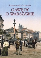 Gawędy o Warszawie Franciszek Galiński