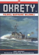 Okręty Polskiej Marynarki Wojennej 31 ORP Groźny