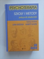 Psychoterapia. Szkoły i metody. Podręcznik akademicki Praca zbiorowa