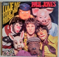 PAUL JONES - Love Me, Love My Friends 1stUK MONO