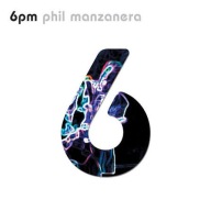 Phil Manzanera 6 PM CD 2004 David Gilmour Brian Eno