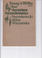 Panny z wilka, Ikar, staroświecki sklep. wiewiórka J. Iwaszkiewicz