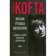 Dolina tysiąca brzuchów Tom 1 II Jonasz Kofta ksiazka