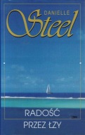 Danielle Steel - RADOŚĆ PRZEZ ŁZY