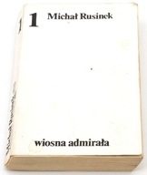 Wiosna admirała Część 1 Michał Rusinek