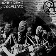 BORN/DEAD-CONSUME Lp(M/M) punkowe kapele (UNIKAT)